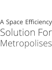 A Space Efficiency Solution for Metropolises